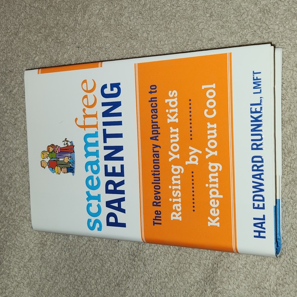 Hardback Parenting Book "Scream Free Parenting" by Hal Edward Runkel, LMFT - Picture 1 of 9
